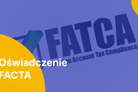 Oświadczenie FACTA: co to jest? Tło z napisem FATCA (Foreign Account Tax Compliance) i żółtym kołem.