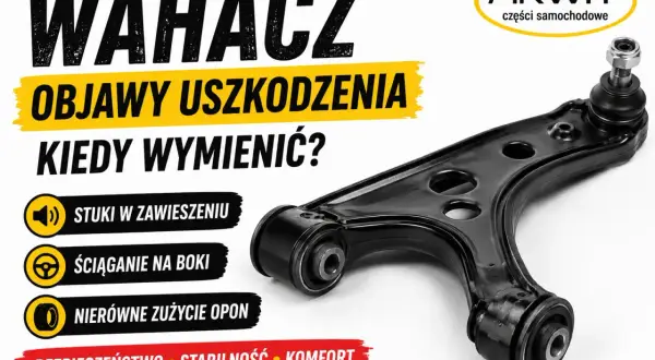 Rodzaje wahaczy: stuki w zawieszeniu, ściąganie na boki, nierówne zużycie opon. Bezpieczeństwo, stabilność, komfort.