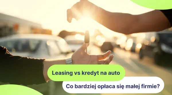 Przekazanie kluczyków do auta. Leasing czy kredyt na auto – co bardziej opłaca się małej firmie?
