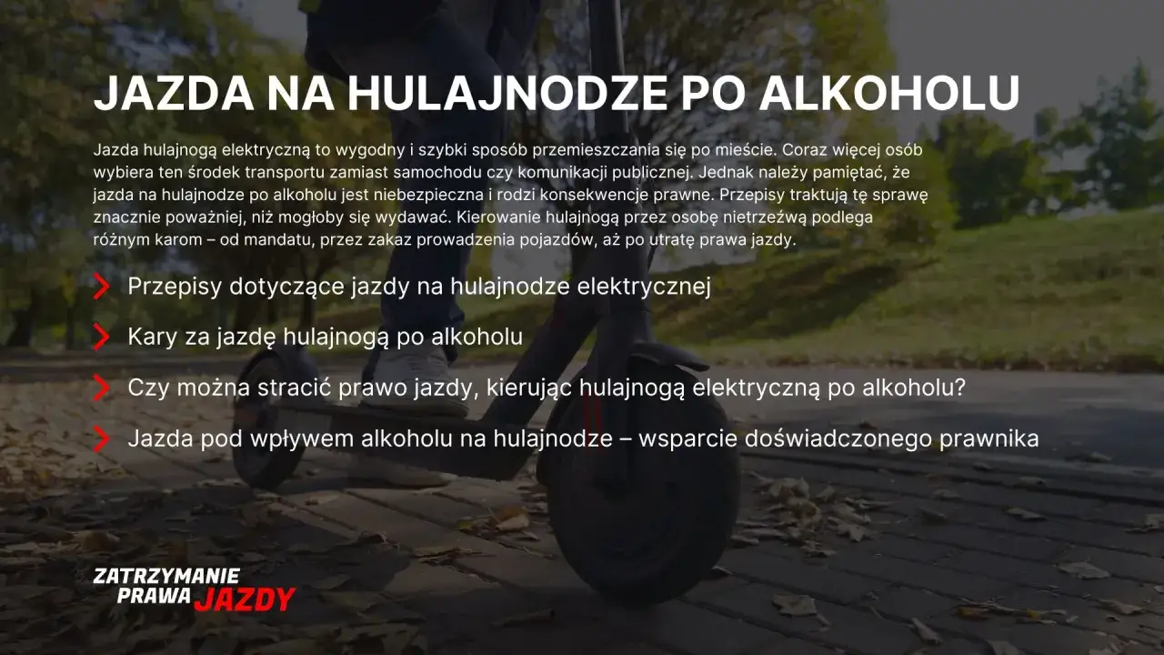 Przepisy dotyczące jazdy na hulajnodze elektrycznej po alkoholu. Dowiedz się o karach i konsekwencjach prawnych.