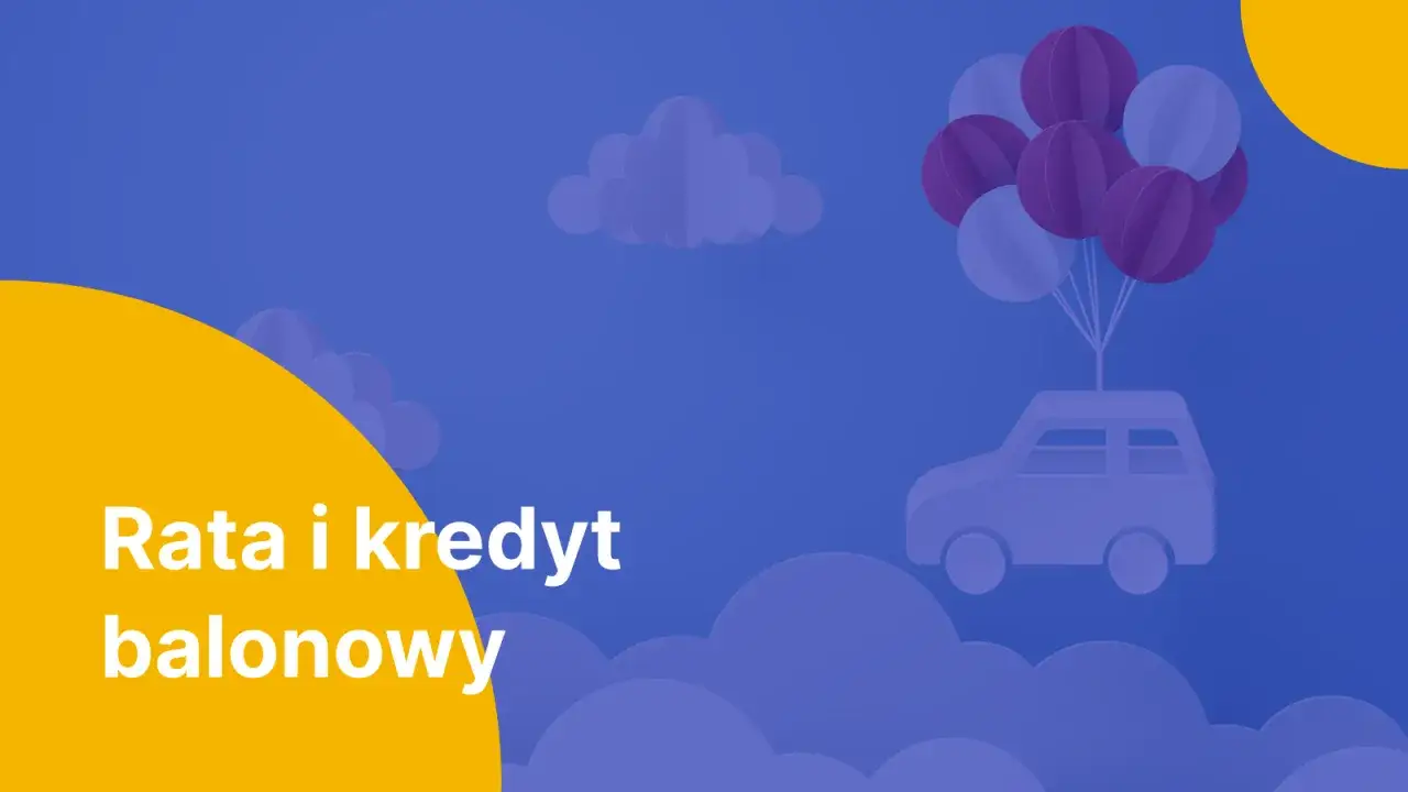 Samochód unosi się na balonach, symbolizując lekkość rat i elastyczność kredytu balonowego.