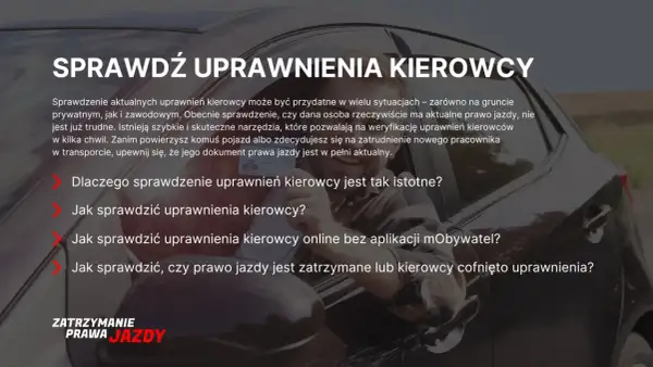 Jak sprawdzić, czy ktoś ma prawo jazdy? Weryfikacja uprawnień kierowcy jest prosta i szybka. Dowiedz się, jak to zrobić online.